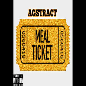 Meal Ticket (Explicit)