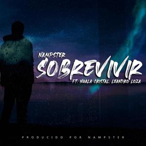 Sobrevivir (feat. Leandro Loza & Nuala Cristal)