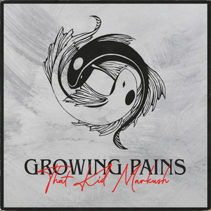 Growing Pains (Explicit)