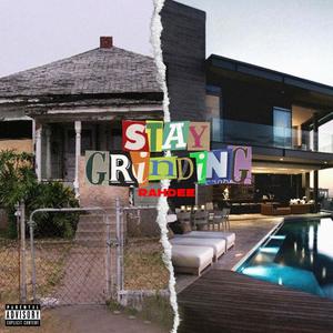 Stay Grinding (Explicit)