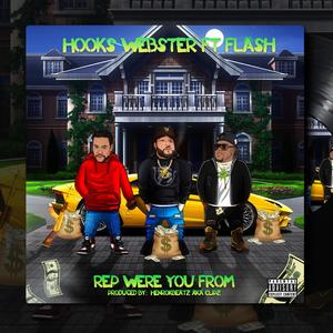 rep were you from(feat. flash don dotta) (Explicit)