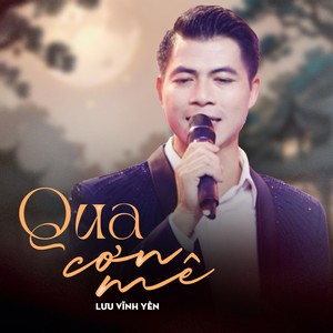Lưu Vĩnh Yên - Qua Cơn Mê