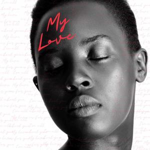 My Love (feat. J Nana & Peter Scott)