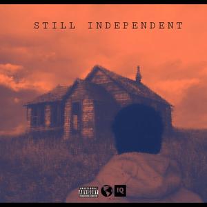 Still Independent (Explicit)