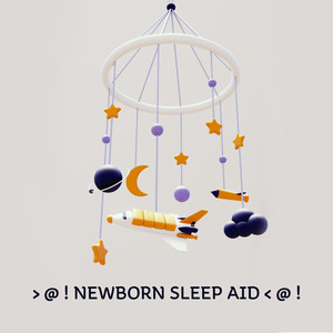 > @ ! Newborn Sleep Aid < @ !