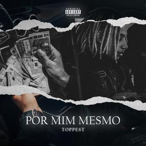 Por Mim Mesmo (Explicit)