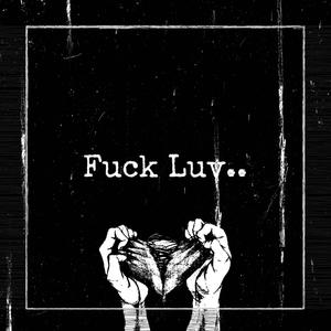 **** Luv (Explicit)