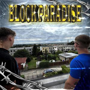 BLOCK PARADISE (Explicit)