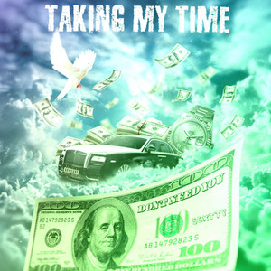 Taking My Time (Explicit)