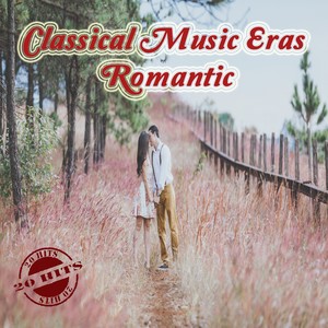 Classical Music Eras - Romantic