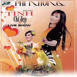 Nhạc phim Tình chỉ đẹp & Liveshow