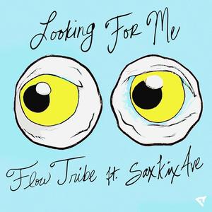 Looking For Me (feat. SaxKixAve)