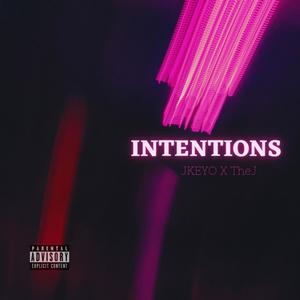 Intentions(feat. TheJ) (Explicit)
