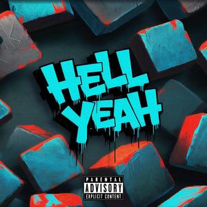 Hell Yeah (feat. Kee Flow) (Explicit)