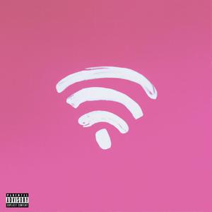 WIFI (feat. 709GABE & Quani P) (Explicit)