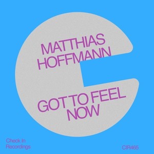 Got to Feel Now