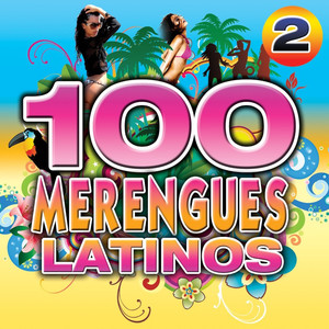 Merengue Latino 100 Hits 2