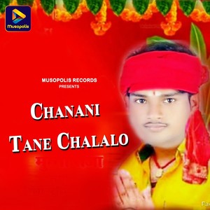 Chanani Tane Chalalo