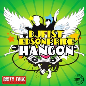 Hang On (DJ Fist Remix)