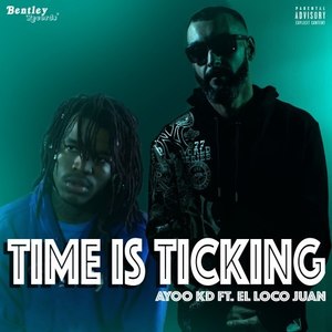Time Is Ticking (Explicit)