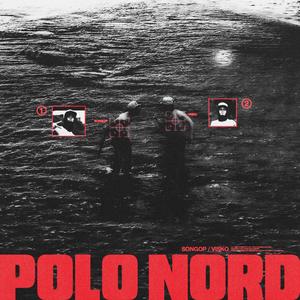POLO NORD (feat. Songop) (Explicit)
