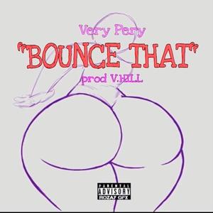 BOUNCE THAT