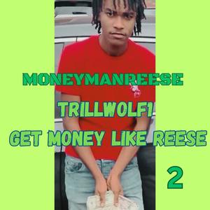 MONEYMANREESE 2 (Mixtape) [Explicit]