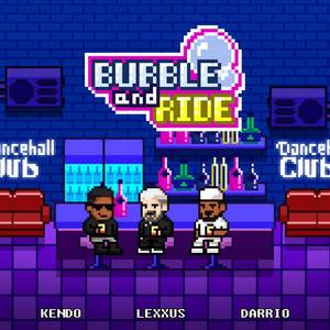 BUBBLE AND RIDE (Explicit)