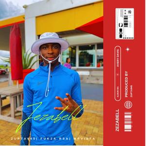 Jezabell (feat. Mr vista, Fukza Rsa, Killer, Fivekayy, Wa strataa & Low key)