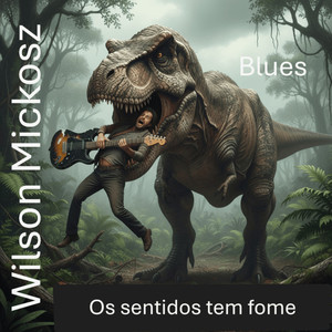 Os sentidos tem fome