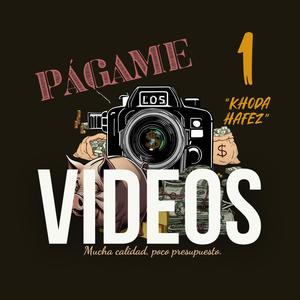 Khoda hafez - Págame los videos 1 (Explicit)