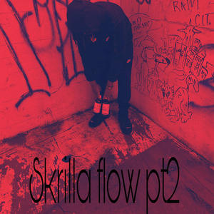 Skrilla flow pt2 (Explicit)