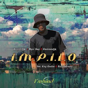 Impilo (feat. Major Deep, CheckmateSA, King Goodies & BrunoDeGroovy) [Original mix]