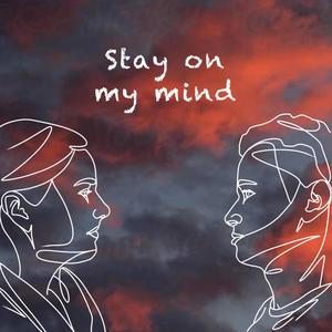 Stay on my mind (feat. E.C.K.)