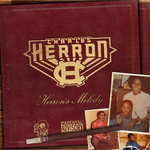 Herron's Melody (Explicit)