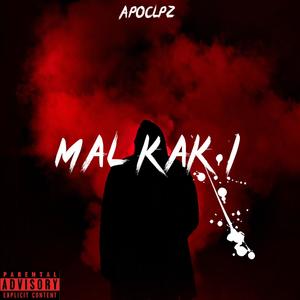 MAL KAK (Explicit)