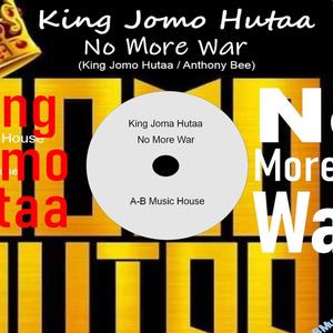 No More War (feat. King Jomo Hutaa)