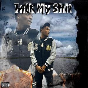 Talk My **** (Explicit)