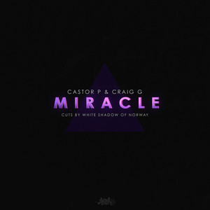 Miracle (feat. Craig G & White Shadow)