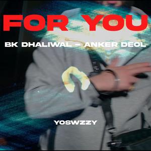 For You (feat. BK Dhaliwal)
