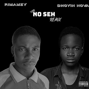 No Seh (Remix|Explicit)