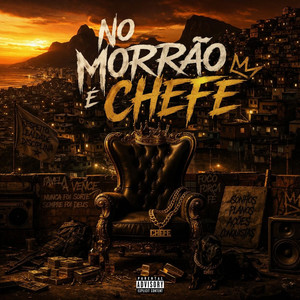 Mc Kinho Da Tuka - NO MORRÃO É CHEFE (Explicit)