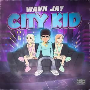 CITY KID (Explicit)