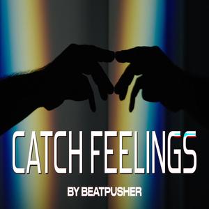 CATCH FEELINGS (Radio Edit)