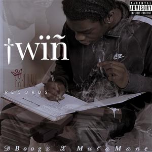 TWIN (feat. Mulamane) [Explicit]