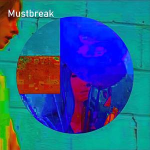 Mustbreak