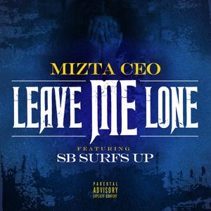 Leave Me Lone (Explicit)