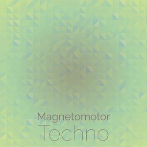 Magnetomotor Techno