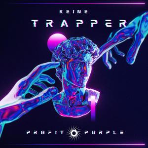 Keine Trapper (feat. purplenotch) [Explicit]