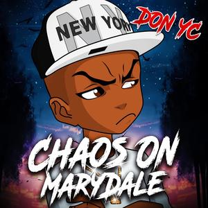 Chaos On MaryDale (Explicit)